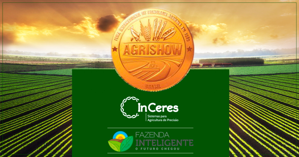 InCeres participa pela primeira vez do Agrishow como uma das fundadoras do projeto Fazenda Inteligente